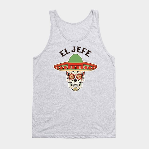 El Jefe Sugar Skull Mexican Dia De Los Muertos Cinco de Mayo Tank Top by OrangeMonkeyArt